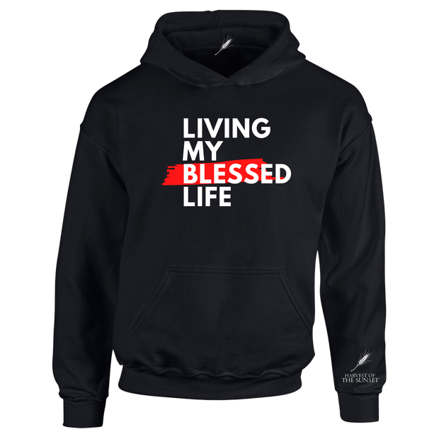 LIVING MY BLESSED LIFE UNISEX HOODIE